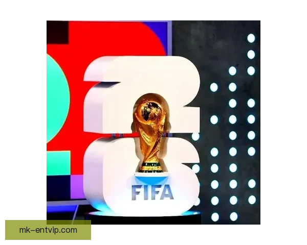 2026世界杯赛事全程直播精彩呈现全球顶级足球盛宴